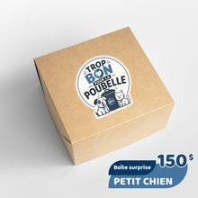 Charger l'image dans la galerie, Trop bon pour la poubelle - Petit chien
